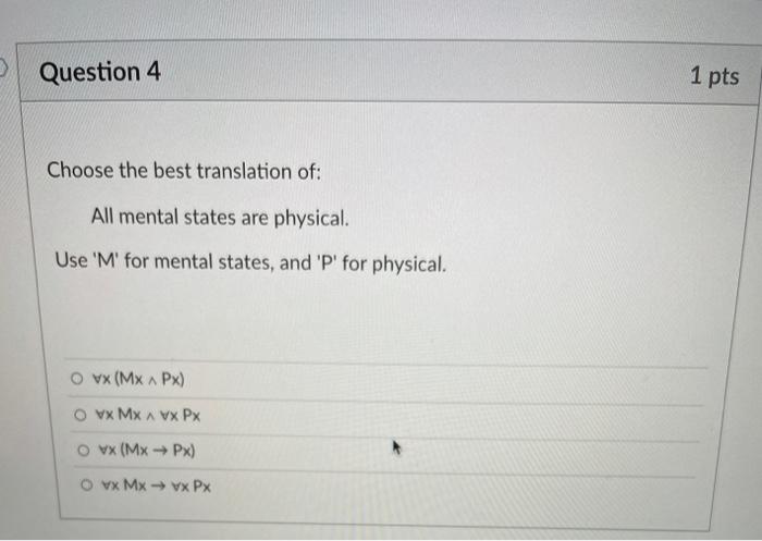 Solved Question 4 1 pts Choose the best translation of: All | Chegg.com