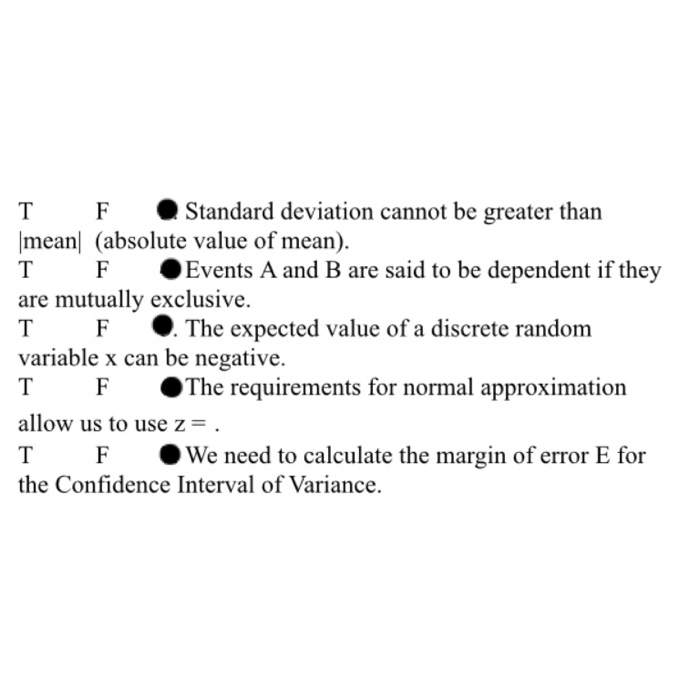 Solved T F Standard Deviation Cannot Be Greater Than Mean Chegg Com