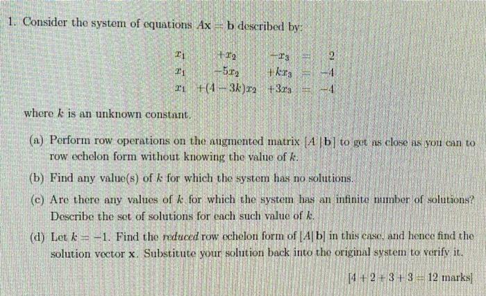 Solved 1. Consider the system of equations Ax b described | Chegg.com