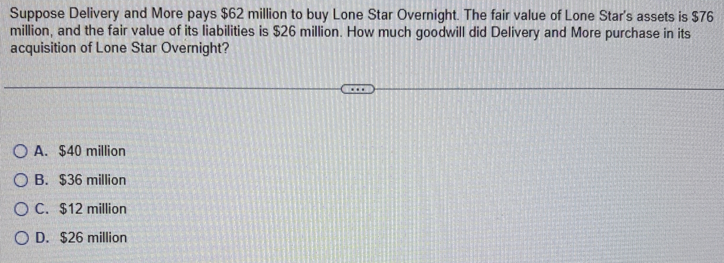 Solved Suppose Delivery and More pays 62 ﻿million to buy