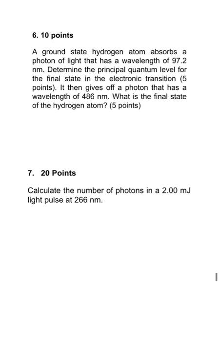 Solved 6.10 Points A Ground State Hydrogen Atom Absorbs A | Chegg.com