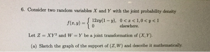 Solved 6. Consider two random variables X and Y with the | Chegg.com