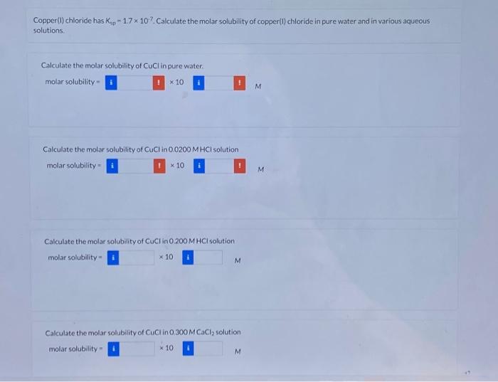 Solved Copper(I) chloride has Ksp=17×10−7. Calculate the