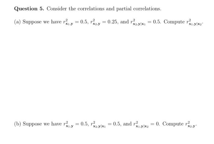 Solved Question 5. Consider the correlations and partial | Chegg.com