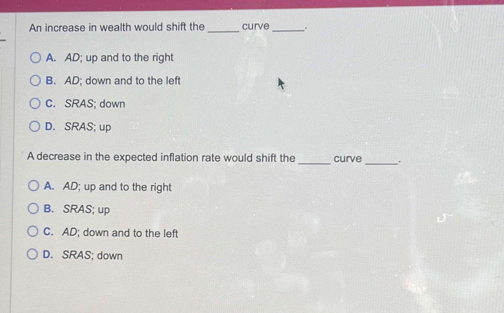 Solved An increase in wealth would shift the curveA. AD; up | Chegg.com