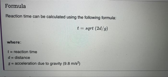 Solved Formula Reaction time can be calculated using the | Chegg.com