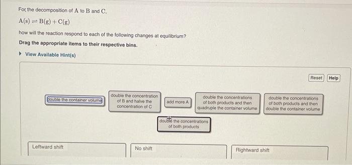 Solved For the decomposition of A to B and C. A(s)⇌B(g)+C(g) | Chegg.com