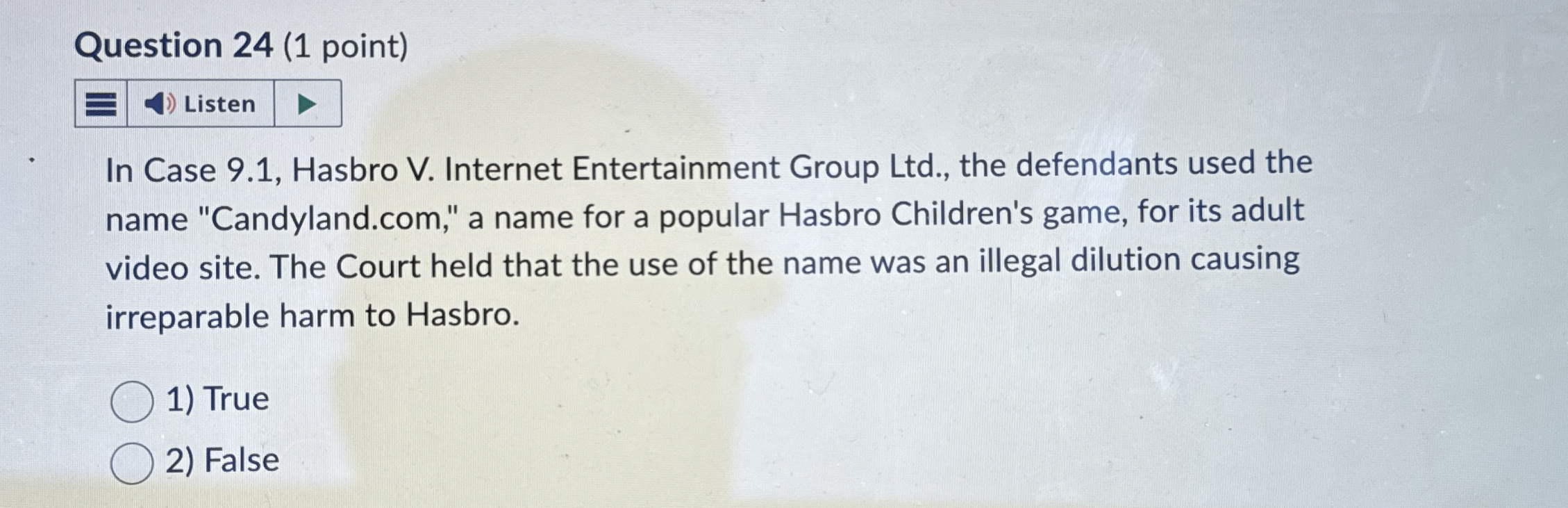 Solved Question 24 (1 ﻿point)ListenIn Case 9.1, ﻿Hasbro V. | Chegg.com