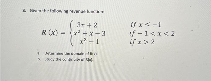 Solved 3. Given the following revenue function: | Chegg.com