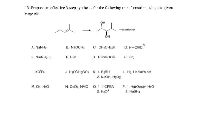 Solved 13. Propose an effective 3 -step synthesis for the | Chegg.com