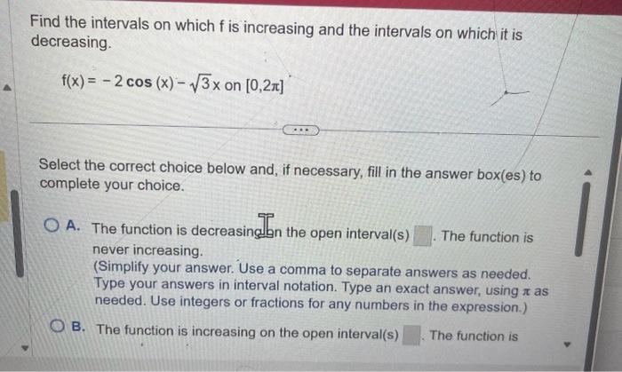 Solved Find the intervals on which f is increasing and the | Chegg.com