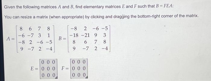 Solved Given The Following Matrices A And B, Find Elementary | Chegg.com