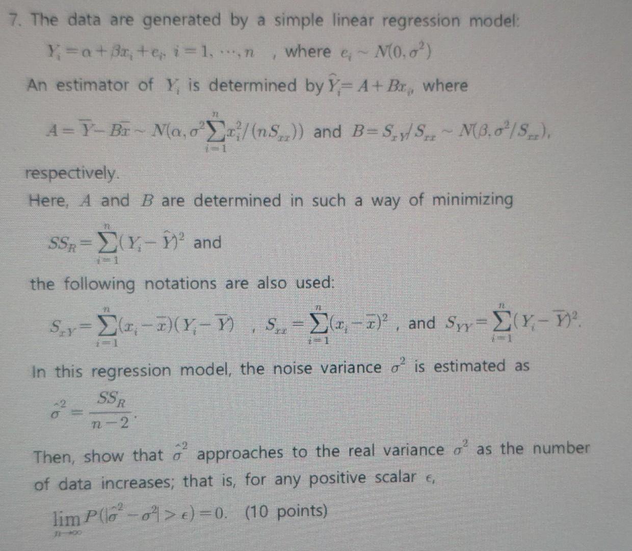 Solved 7. The Data Are Generated By A Simple Linear | Chegg.com