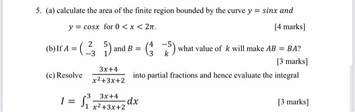 Solved 5. (a) calculate the area of the finite region | Chegg.com