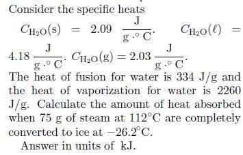 Solved Consider The Specific Heats Ch S 2 09 J G De Chegg Com