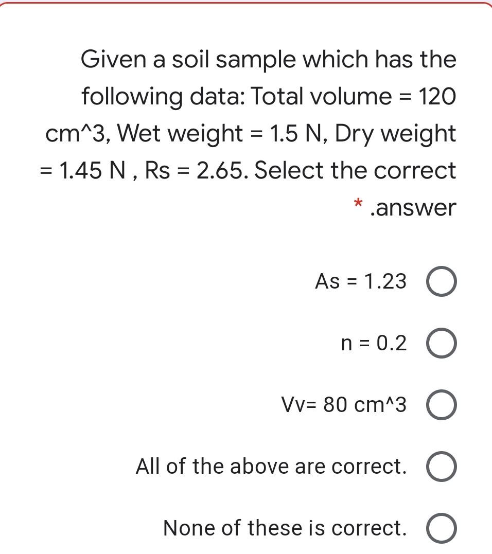 Solved Given a soil sample which has the following data: | Chegg.com