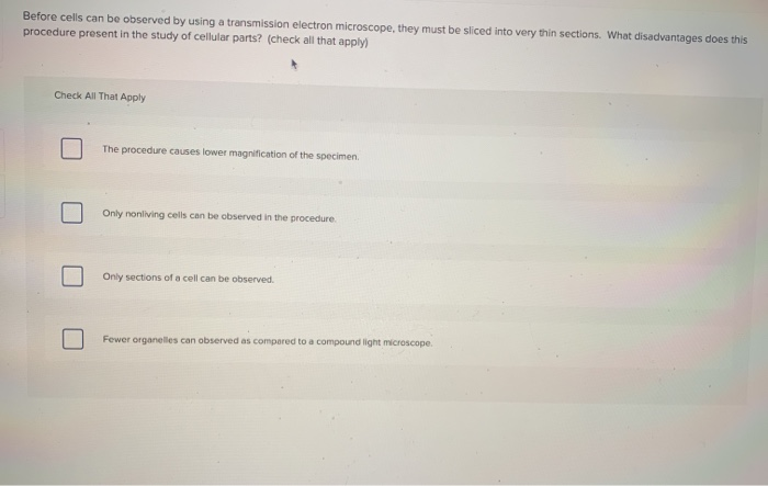 Solved Before cells can be observed by using a transmission | Chegg.com