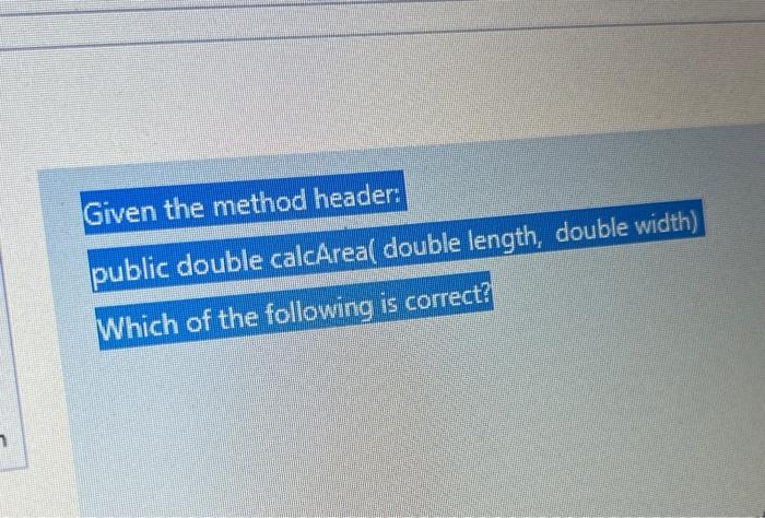 Solved Given The Method Header: Public Double | Chegg.com