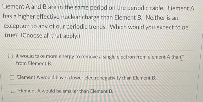 Solved Element A and B are in the same period on the | Chegg.com