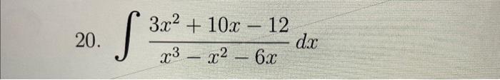 20. \( \int \frac{3 x^{2}+10 x-12}{x^{3}-x^{2}-6 x} d x \)