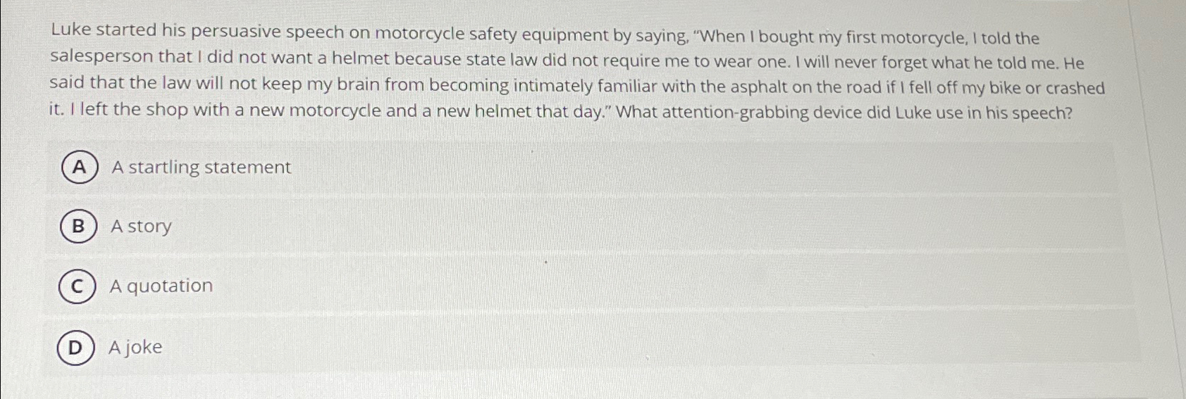 Solved Luke started his persuasive speech on motorcycle | Chegg.com