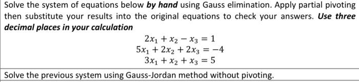 Solved Solve the system of equations below by hand using | Chegg.com