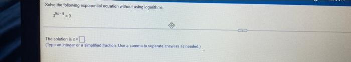 Solved Solve the folowing exponential equation without using | Chegg.com