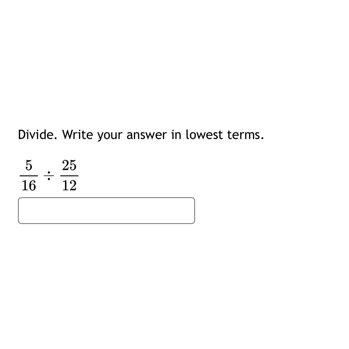 solved-divide-write-your-answer-in-lowest-terms-516-2512-chegg