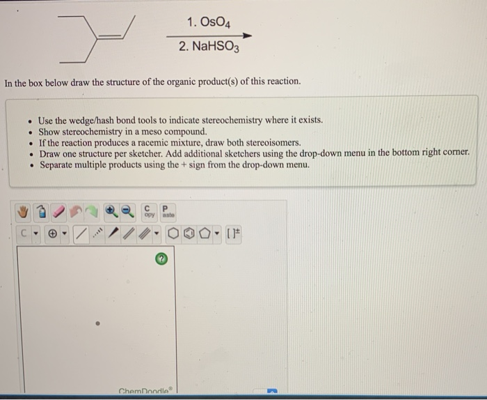 Solved 7- 1. Os04 2. NaHSO3 In the box below draw the | Chegg.com