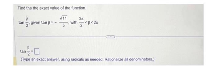 Solved Find the the exact value of the function. tan2β