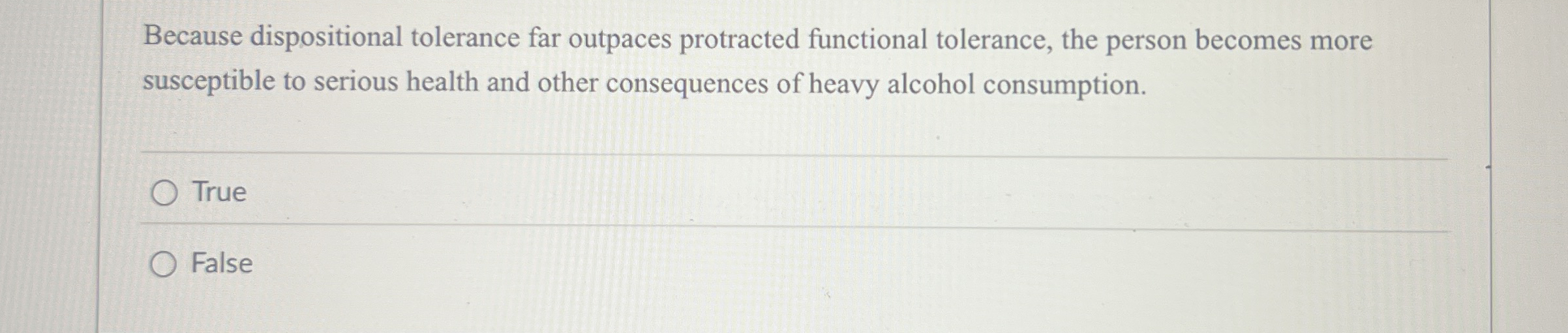 Solved Because dispositional tolerance far outpaces | Chegg.com