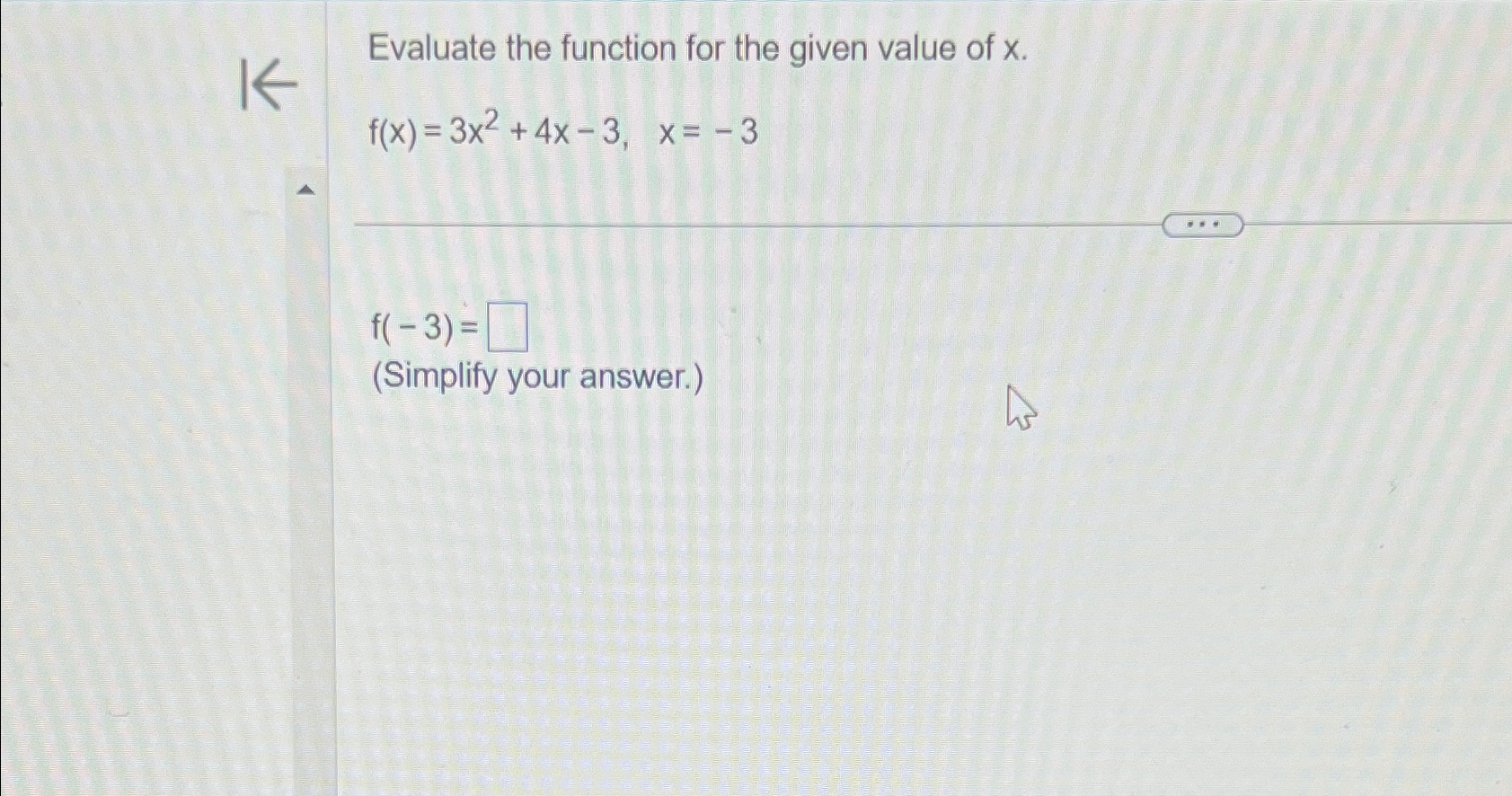 Solved Evaluate the function for the given value of | Chegg.com