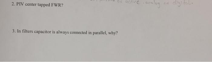 Solved 2. PIV center tapped FWR? Ove analog digital 3. In | Chegg.com