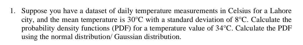 Solved Suppose you have a dataset of daily temperature | Chegg.com