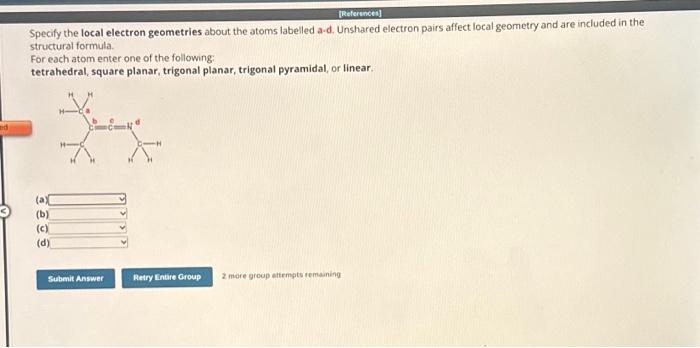 Solved Specify The Local Electron Geometries About The Atoms | Chegg.com