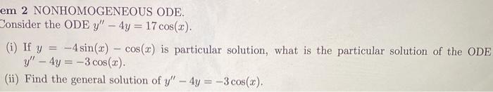 Solved em 2 NONHOMOGENEOUS ODE. Consider the ODE Y" - 4y = | Chegg.com