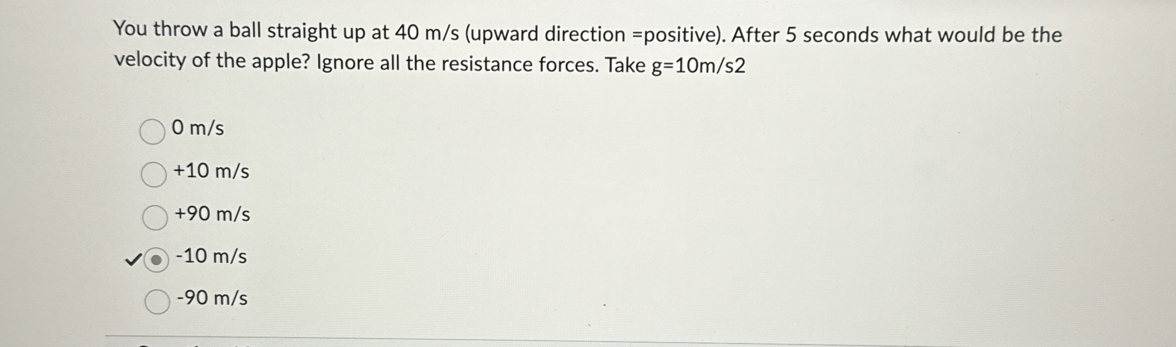 Solved You throw a ball straight up at 40ms (upward