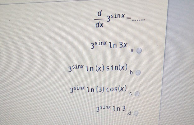 Solved D 3sinx Dx 3 Sinx In 3x A 3 Sinx In X Sinx B