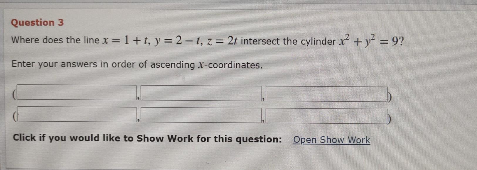 Solved Question 3 Where Does The Line X 1 T Y 2 T Z