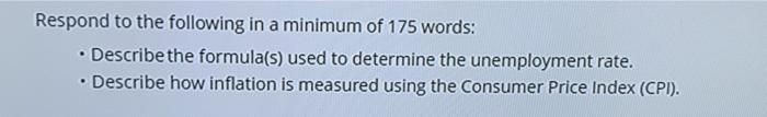 Solved Respond to the following in a minimum of 175 words: • | Chegg.com