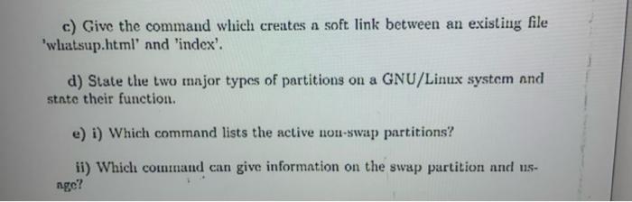 Solved c) Give the command which creates a soft link between | Chegg.com
