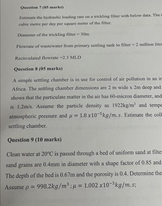 Solved Question 7 (05 marks) Estimate the hydraulic loading