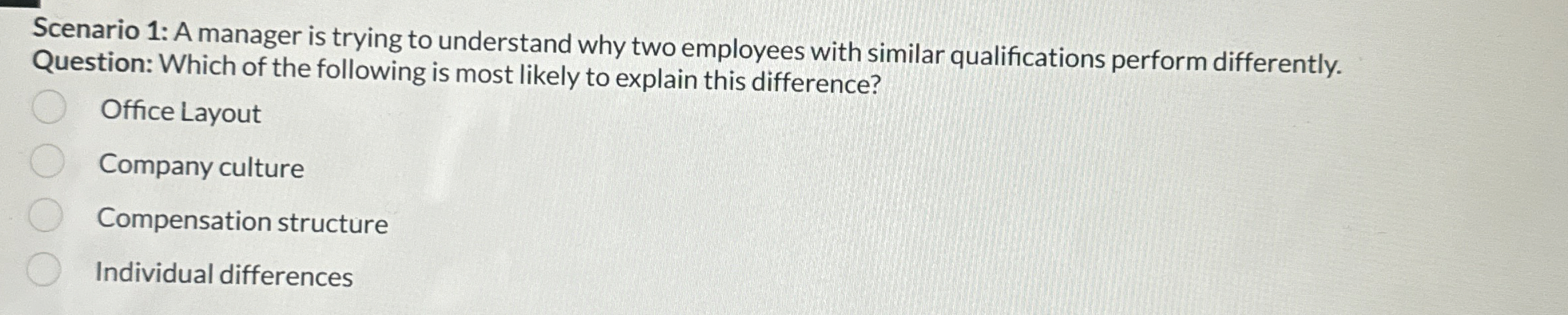 Solved Scenario 1: A manager is trying to understand why two | Chegg.com