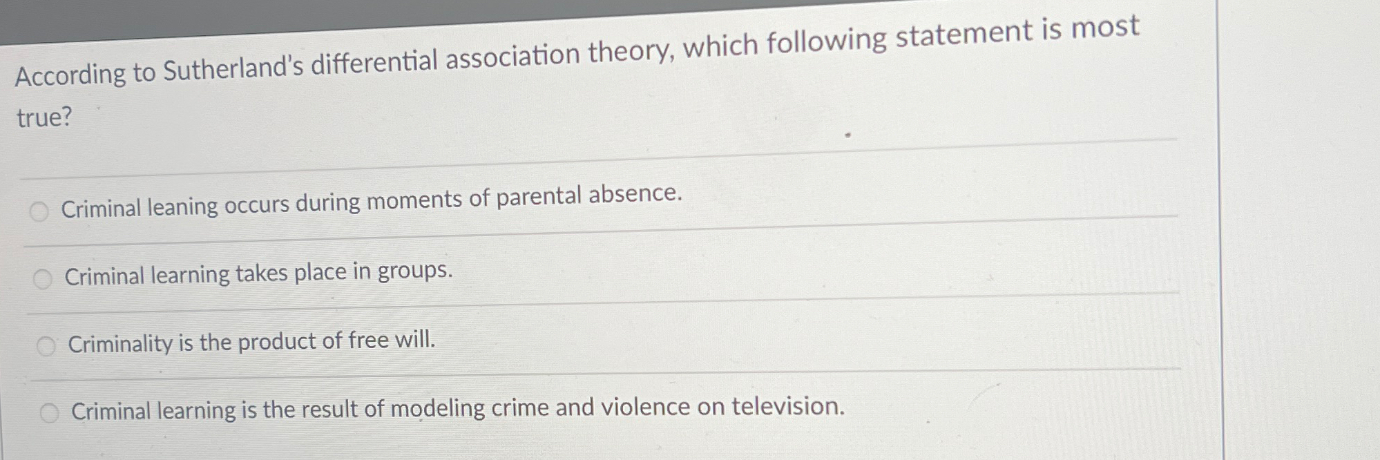 Solved According to Sutherland's differential association