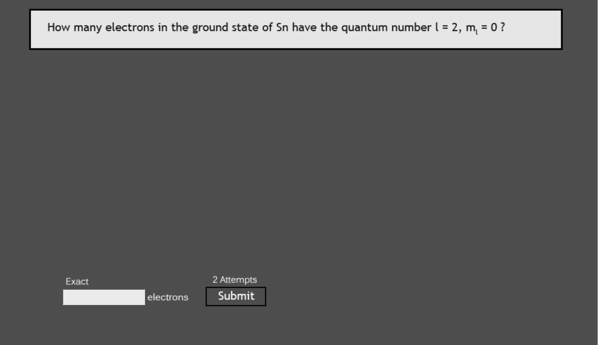 Solved How Many Electrons In The Ground State Of Sn Have Chegg Com