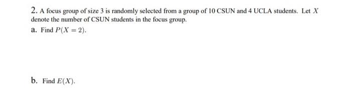Solved 2. A focus group of size 3 is randomly selected from | Chegg.com