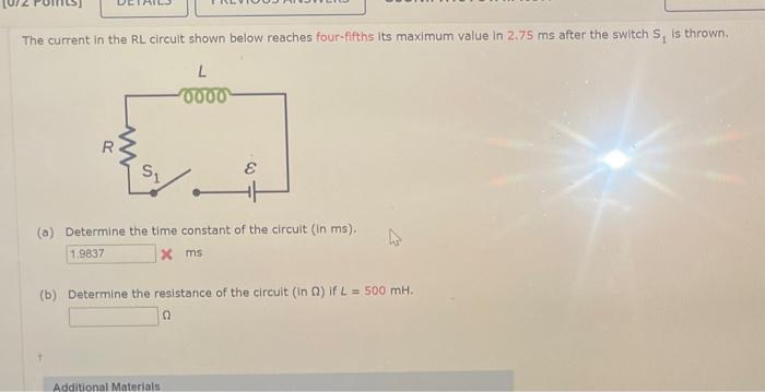 The current in the RL circuit shown below reaches four-fifths its maximum value in \( 2.75 \mathrm{~ms} \) after the switch \