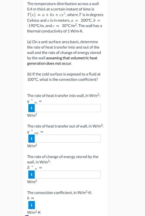 Solved The temperature distribution across a wall 0.4 m | Chegg.com