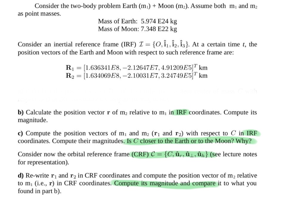 Solved Consider the two-body problem Earth (m1)+ ﻿Moon (m2). | Chegg.com