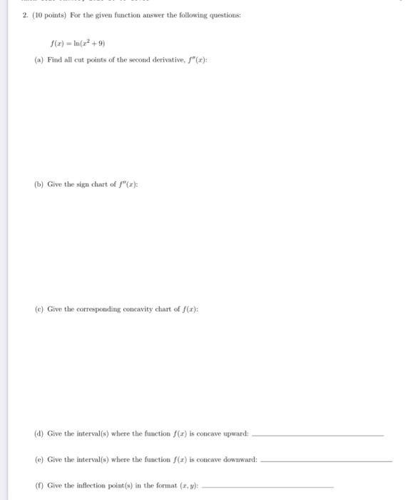 Solved 2. (10 points) For the given function answer the | Chegg.com